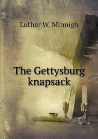 Book Cover for The Gettysburg Knapsack by Jesse Russell, Ronald Cohn