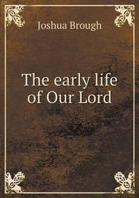 Book Cover for The Early Life of Our Lord by Pam Brown