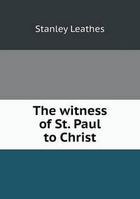 Book Cover for The Witness of St. Paul to Christ by Anna Quindlen