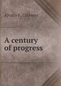 Book Cover for A Century of Progress by Jesse Russell, Ronald Cohn