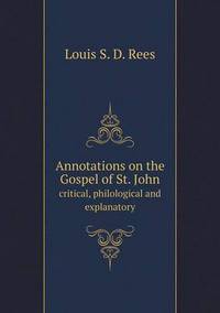 Book Cover for Annotations on the Gospel of St. John Critical, Philological and Explanatory by Pam Brown