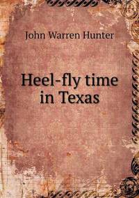 Book Cover for Heel-Fly Time in Texas by Jesse Russell, Ronald Cohn