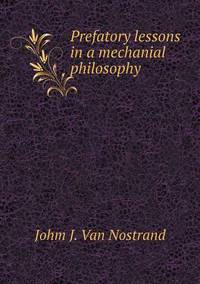 Book Cover for Prefatory Lessons in a Mechanial Philosophy by Jesse Russell, Ronald Cohn