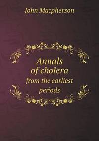 Book Cover for Annals of Cholera from the Earliest Periods by Anna Quindlen