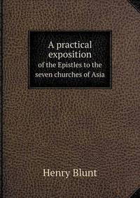Book Cover for A Practical Exposition of the Epistles to the Seven Churches of Asia by Jesse Russell, Ronald Cohn
