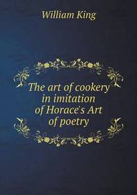 Book Cover for The Art of Cookery in Imitation of Horace's Art of Poetry by Pam Brown
