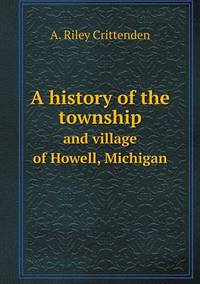 Book Cover for A History of the Township and Village of Howell, Michigan by Pam Brown