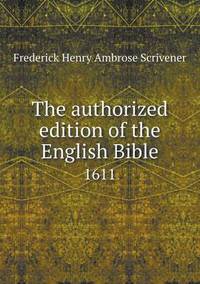 Book Cover for The Authorized Edition of the English Bible 1611 by Anna George