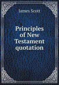Book Cover for Principles of New Testament Quotation by Anna George