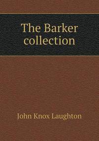Book Cover for The Barker Collection by Ewa LajerBurcharth, Städelschule Frankfurt am Main