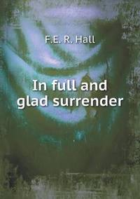 Book Cover for In Full and Glad Surrender by Pam Brown