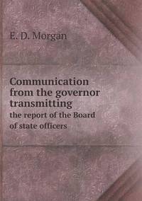 Book Cover for Communication from the Governor Transmitting the Report of the Board of State Officers by Pam Brown