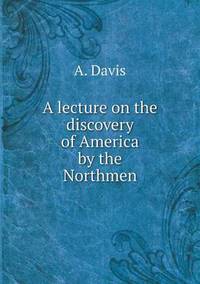 Book Cover for A Lecture on the Discovery of America by the Northmen by Ewa LajerBurcharth, Städelschule Frankfurt am Main