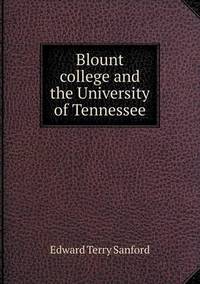 Book Cover for Blount College and the University of Tennessee by Anna Quindlen