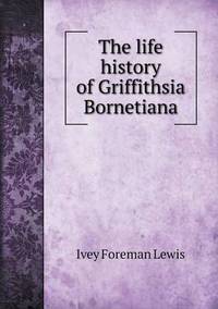 Book Cover for The Life History of Griffithsia Bornetiana by Jesse Russell, Ronald Cohn