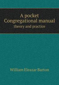 Book Cover for A Pocket Congregational Manual Theory and Practice by Anna George