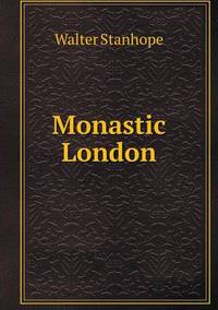 Book Cover for Monastic London by Pam Brown