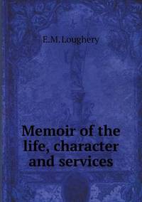 Book Cover for Memoir of the Life, Character and Services by Anna Quindlen