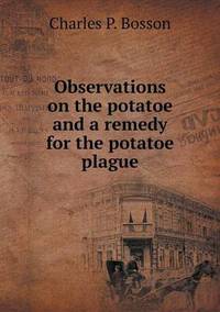 Book Cover for Observations on the Potatoe and a Remedy for the Potatoe Plague by Anna George