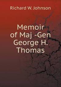 Book Cover for Memoir of Maj -Gen George H. Thomas by Jesse Russell, Ronald Cohn