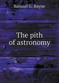 Book Cover for The Pith of Astronomy by Jesse Russell, Ronald Cohn