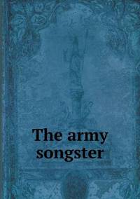 Book Cover for The Army Songster by Anna George