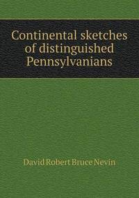 Book Cover for Continental Sketches of Distinguished Pennsylvanians by Anna George