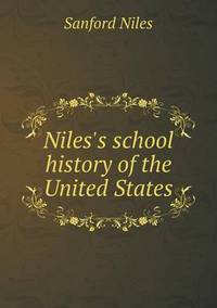 Book Cover for Niles's School History of the United States by Pam Brown