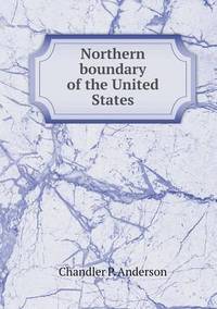 Book Cover for Northern Boundary of the United States by Anna George