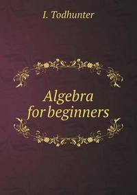 Book Cover for Algebra for Beginners by Pam Brown