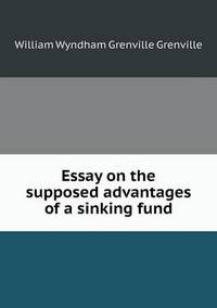 Book Cover for Essay on the Supposed Advantages of a Sinking Fund by Anna George