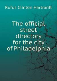 Book Cover for The Official Street Directory for the City of Philadelphia by Jesse Russell, Ronald Cohn