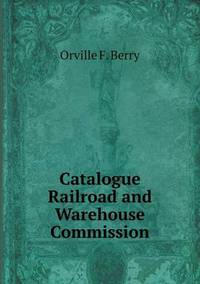 Book Cover for Catalogue Railroad and Warehouse Commission by Pam Brown