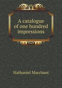 Book Cover for A Catalogue of One Hundred Impressions by Anna George
