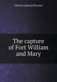 Book Cover for The Capture of Fort William and Mary by Anna Quindlen