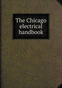 Book Cover for The Chicago Electrical Handbook by Anna Quindlen