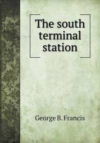 Book Cover for The South Terminal Station by Anna George
