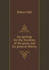 Book Cover for An Apology for the Freedom of the Press and for General Liberty by Anna Quindlen