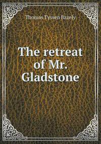 Book Cover for The Retreat of Mr. Gladstone by Jesse Russell, Ronald Cohn