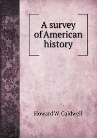 Book Cover for A Survey of American History by Jesse Russell, Ronald Cohn