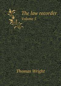 Book Cover for The Law Recorder Volume 5 by Jesse Russell, Ronald Cohn