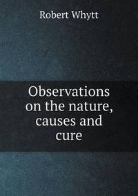Book Cover for Observations on the Nature, Causes and Cure by Jesse Russell, Ronald Cohn