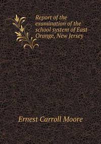 Book Cover for Report of the Examination of the School System of East Orange, New Jersey by Jesse Russell, Ronald Cohn