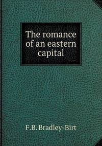 Book Cover for The Romance of an Eastern Capital by Pam Brown