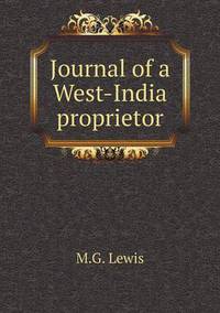 Book Cover for Journal of a West-India Proprietor by Jesse Russell, Ronald Cohn