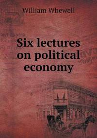 Book Cover for Six Lectures on Political Economy by Ajayakumar K, Ajayakumar Ke