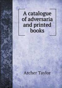 Book Cover for A Catalogue of Adversaria and Printed Books by Ajayakumar K, Ajayakumar Ke