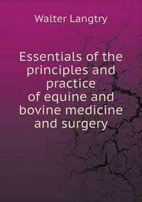 Book Cover for Essentials of the Principles and Practice of Equine and Bovine Medicine and Surgery by Jesse Russell, Ronald Cohn