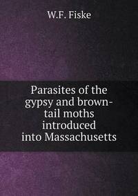 Book Cover for Parasites of the Gypsy and Brown-Tail Moths Introduced Into Massachusetts by Jesse Russell, Ronald Cohn
