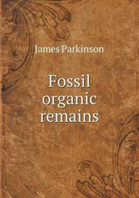 Book Cover for Fossil Organic Remains by Pam Brown